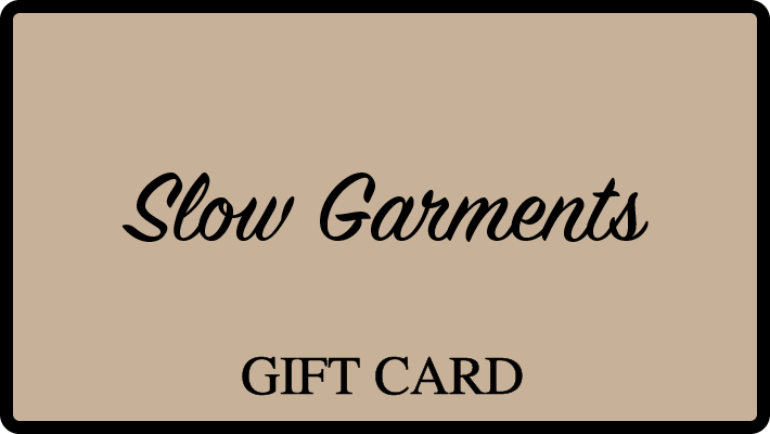 Slow Garments E-Gift Card